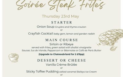 Soirée Steak Frites, Thursday 23rd May 2024 (Additional Date Added)